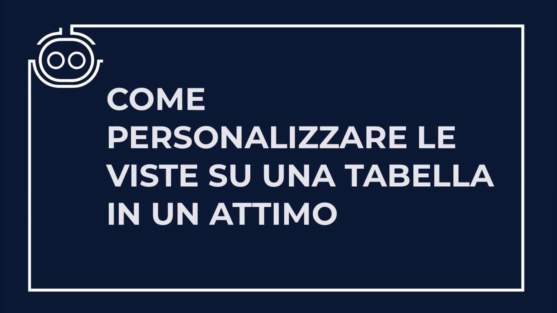 Personalizzare le viste di una tabella